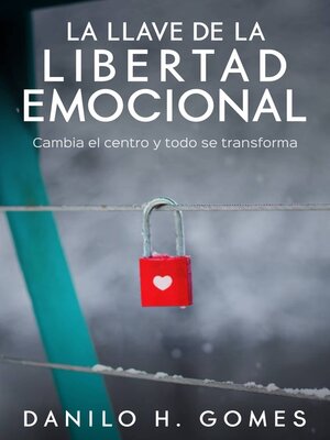 cover image of La Llave de la Libertad Emocional